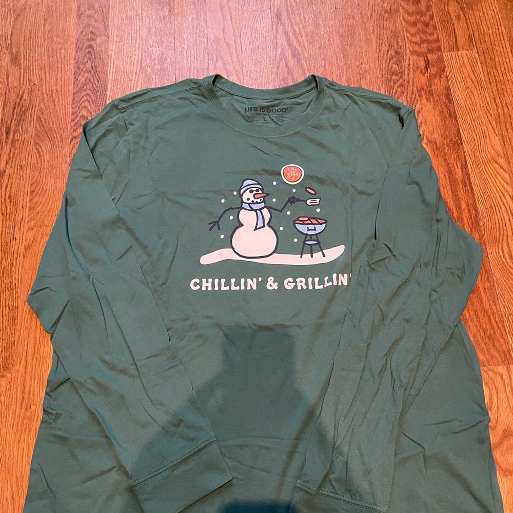 Life is good chillin and grill in long sleeve shirt